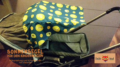 Sonnensegel für den Kinderwagen (Schnittmuster und Nähanleitung)